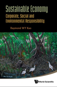 صورة الغلاف: Sustainable Economy: Corporate, Social And Environmental Responsibility 9789814277631