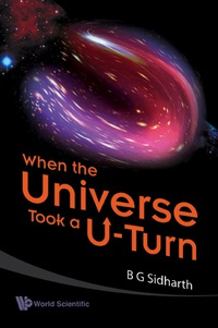 صورة الغلاف: When The Universe Took A U-turn 9789814277815