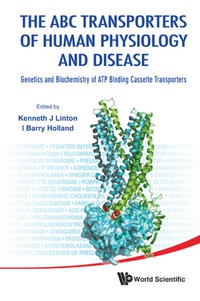 Omslagafbeelding: Abc Transporters Of Human Physiology And Disease, The: Genetics And Biochemistry Of Atp Binding Cassette Transporters 9789814280068
