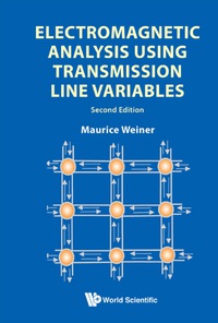 Imagen de portada: Electromagnetic Analysis Using Transmission Line Variables (2nd Edition) 2nd edition 9789814287487