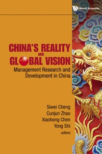 Imagen de portada: China's Reality And Global Vision: Management Research And Development In China 9789814287906