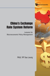 Imagen de portada: China's Exchange Rate System Reform: Lessons For Macroeconomic Policy Management 9789814289108