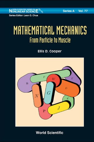 Imagen de portada: Mathematical Mechanics: From Particle To Muscle 9789814289702
