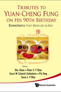 Omslagafbeelding: Tributes To Yuan-cheng Fung On His 90th Birthday - Biomechanics: From Molecules To Man 9789814289870