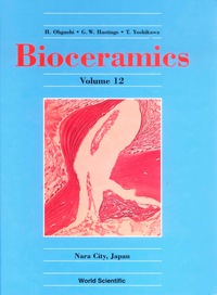 Cover image: Bioceramics: Volume 12 - Proceedings Of The 12th International Conference On Ceramics In Medicine 1st edition 9789810240998
