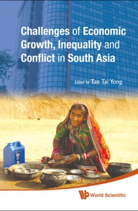 Imagen de portada: Challenges Of Economic Growth, Inequality And Conflict In South Asia - Proceedings Of The 4th International Conference On South Asia 9789814293334