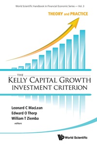 صورة الغلاف: Kelly Capital Growth Investment Criterion, The: Theory And Practice 9789814293495