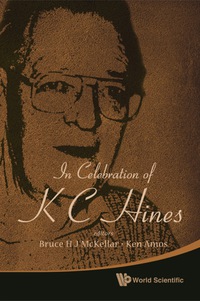 صورة الغلاف: In Celebration Of K C Hines 9789814293655