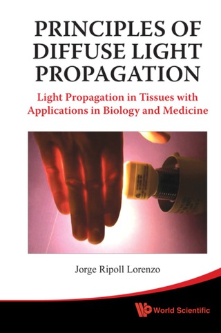 Imagen de portada: Principles Of Diffuse Light Propagation: Light Propagation In Tissues With Applications In Biology And Medicine 9789814293761