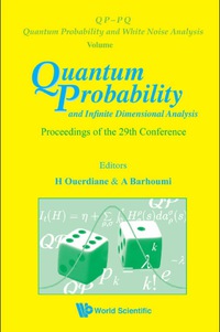 Cover image: Quantum Probability And Infinite Dimensional Analysis - Proceedings Of The 29th Conference 9789814295420