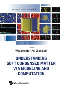 Imagen de portada: Understanding Soft Condensed Matter Via Modeling And Computation 9789814295581