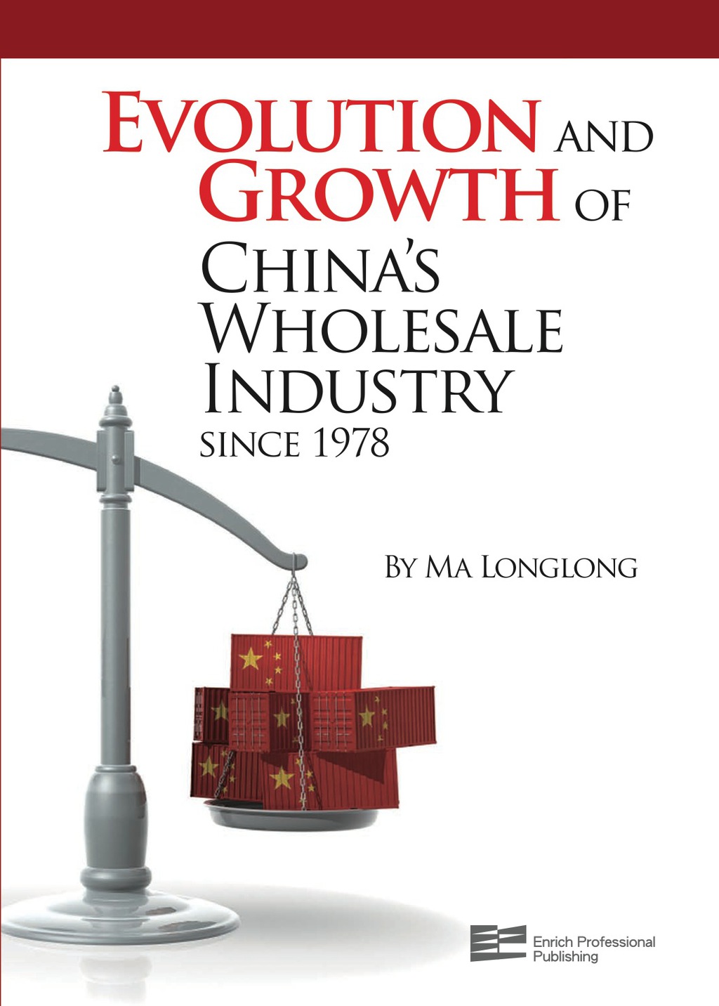 Evolution and Growth of China’s Wholesale Industry since 1978