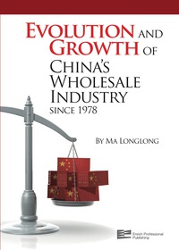 Cover image: Evolution and Growth of China's Wholesale Industry since 1978 9789814298407