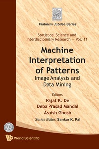 Imagen de portada: Machine Interpretation Of Patterns: Image Analysis And Data Mining 9789814299183