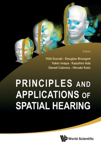 Imagen de portada: PRINCIPLES & APPLS OF SPATIAL HEARING 9789814313872