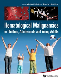Titelbild: Hematological Malignancies In Children, Adolescents And Young Adults (With Cd-rom) 9789814299602