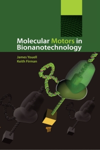صورة الغلاف: Molecular Motors in Bionanotechnology 1st edition 9789814267021