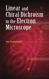 صورة الغلاف: Linear and Chiral Dichroism in the Electron Microscope 1st edition 9789814267489