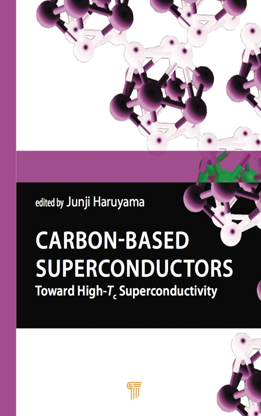 Carbon-based Superconductors Towards High-Tc Superconductivity 1st Edition