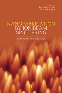 Imagen de portada: Nanofabrication by Ion-Beam Sputtering 1st edition 9789814303750