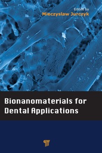 Imagen de portada: Bionanomaterials for Dental Applications 1st edition 9789814303835