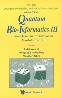 Cover image: Quantum Bio-informatics Iii: From Quantum Information To Bio-informatics 9789814304054