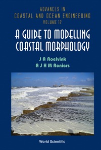 表紙画像: Guide To Modeling Coastal Morphology, A 9789814304252