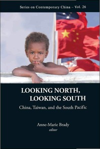 Imagen de portada: Looking North, Looking South: China, Taiwan, And The South Pacific 9789814304382