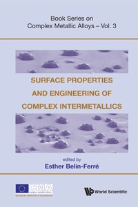 表紙画像: Surface Properties And Engineering Of Complex Intermetallics 9789814304764