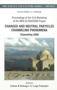 Titelbild: CHARGED & NEUTRAL PARTICLES CHANNELING.. 9789814307000