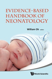 Titelbild: Evidence-based Handbook Of Neonatology 9789814313469