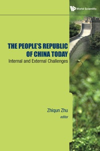 Imagen de portada: People's Republic Of China Today, The: Internal And External Challenges 9789814313506