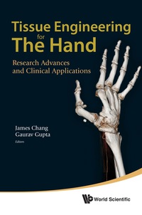 Cover image: TISSUE ENGINEERING FOR THE HAND 9789814313551