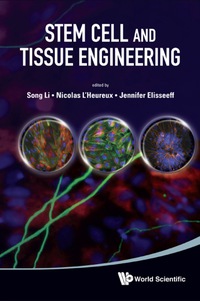 Cover image: STEM CELL AND TISSUE ENGINEERING 9789814317054