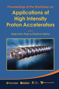 Imagen de portada: Applications Of High Intensity Proton Accelerators - Proceedings Of The Workshop 9789814317283