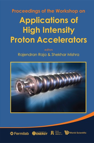 Cover image: Applications Of High Intensity Proton Accelerators - Proceedings Of The Workshop 9789814317283