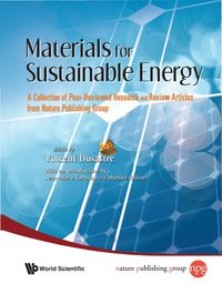 صورة الغلاف: Materials For Sustainable Energy: A Collection Of Peer-reviewed Research And Review Articles From Nature Publishing Group 9789814317641