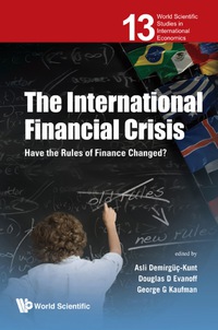 Cover image: International Financial Crisis, The: Have The Rules Of Finance Changed? 9789814322089