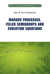 表紙画像: Markov Processes, Feller Semigroups And Evolution Equations 9789814322188