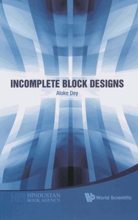 صورة الغلاف: Incomplete Block Designs 9789814322683