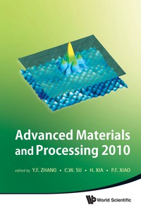 Omslagafbeelding: Advanced Materials And Processing 2010 - Proceedings Of The 6th International Conference On Icamp 9789814322782