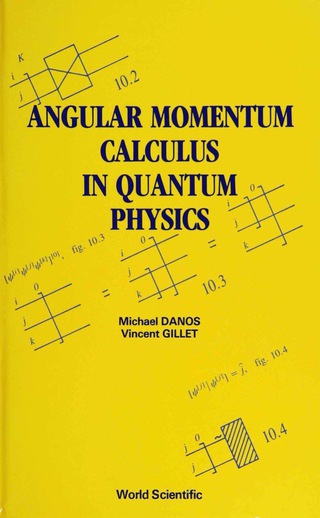 Cover image: ANGULAR MOMENTUM CALCULUS IN QUANTUM PHY 9789810204129