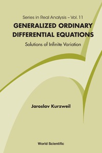 Imagen de portada: Generalized Ordinary Differential Equations: Not Absolutely Continuous Solutions 9789814324021