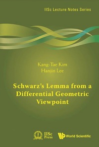 Imagen de portada: Schwarz's Lemma From A Differential Geometric Viewpoint 9789814324786