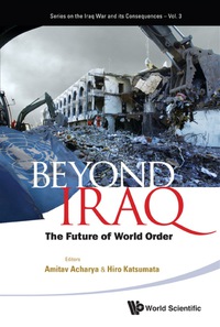 Imagen de portada: Beyond Iraq: The Future Of World Order 9789814324809