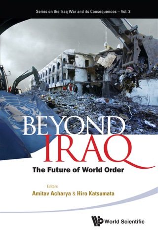 Titelbild: Beyond Iraq: The Future Of World Order 9789814324809