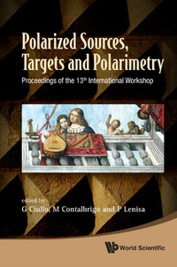 表紙画像: Polarized Sources, Targets And Polarimetry - Proceedings Of The 13th International Workshop 9789814324915