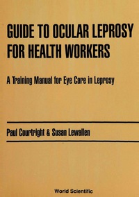 Imagen de portada: GUIDE TO OCULAR LEPROSY FOR HEALTH WORK. 9789810213282