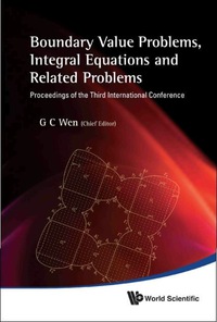 Omslagafbeelding: Boundary Value Problems, Integral Equations And Related Problems - Proceedings Of The Third International Conference 9789814327855