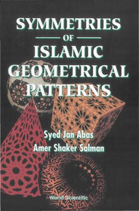 Imagen de portada: SYMMETRIES OF ISLAMIC GEOMETRIC PATTERNS 9789810217044
